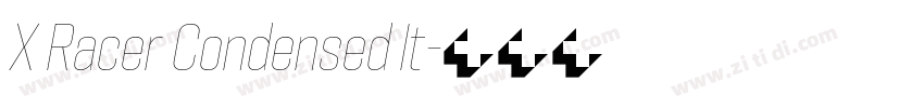 X Racer Condensed It字体转换 X Racer Condensed It字体转换